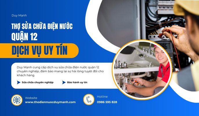 thợ sửa chữa điện nước quận 12