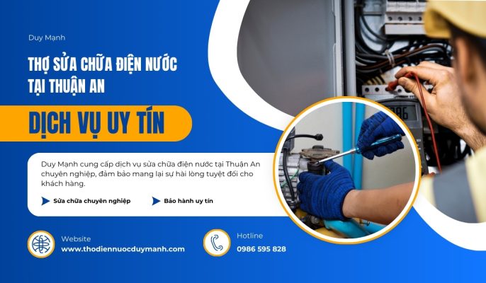 thợ sửa chữa điện nướcThuận An