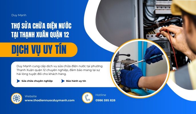 thợ sửa chữa điện nước phường Thạnh Xuân quận 12